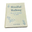 Mindful Walking: The Secret Language of Nature, Peck, Alice, Used; Very Good Boo